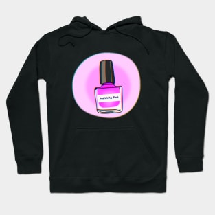 Positivity Pink Nail Polish Art Hoodie